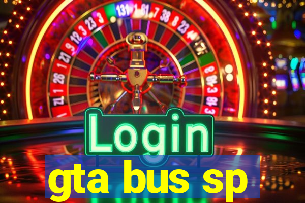 gta bus sp